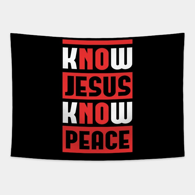 Know Jesus Know Peace God | Christian Gift Tapestry by Streetwear KKS