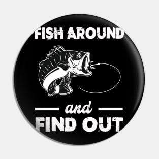 Fish Around Find Out FAFO fishing bass outdoors Pin