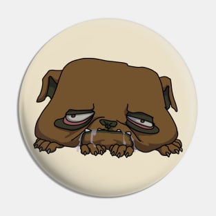 Tired Dog Pin