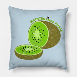 kiwi maintenance phase Pillow