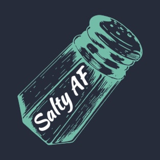 Salty AF T-Shirt