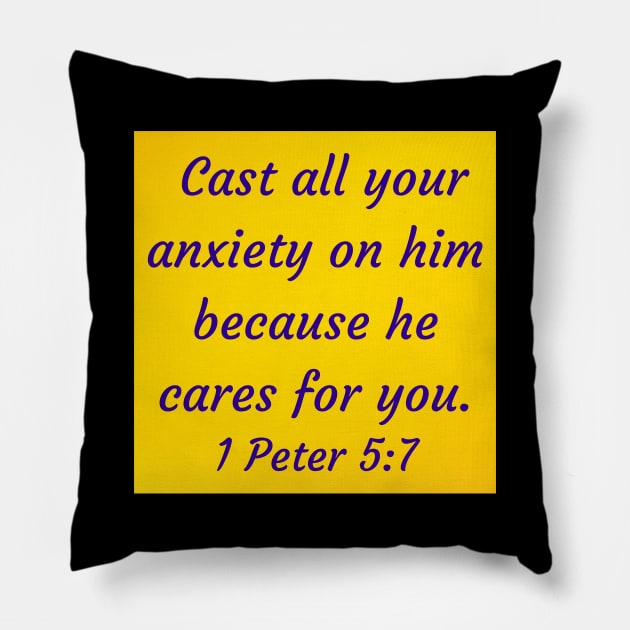 Bible Verse 1 Peter 5:7 Pillow by Prayingwarrior