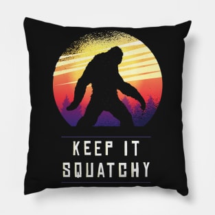 Keep It Squatchy Funny Bigfoot Sasquatch Pillow