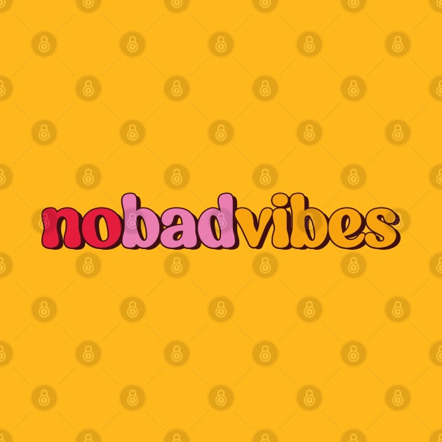 no bad vibes by ozencmelih