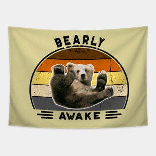 Bearly awake! Perfect Funny Pun Lazy Bears lovers Gift Idea, Distressed Retro Vintage Tapestry