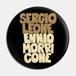 Sergio Leone and Enio Morricone - Movie Dream Team Pin