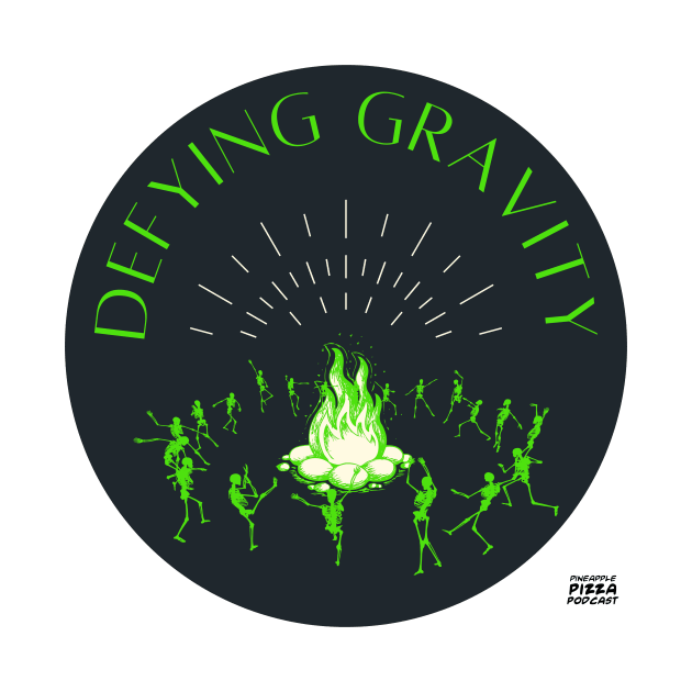 Defying gravity by Pineapple Pizza Podcast