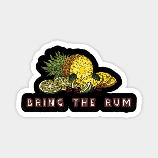 Bring The Rum Magnet