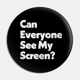 Can Everyone See My Screen? Pin