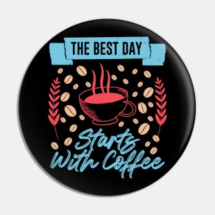 The best day starts with coffee Pin