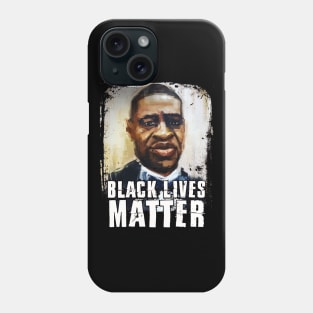 Rest in Power George Floyd - Black Lives Matter Phone Case