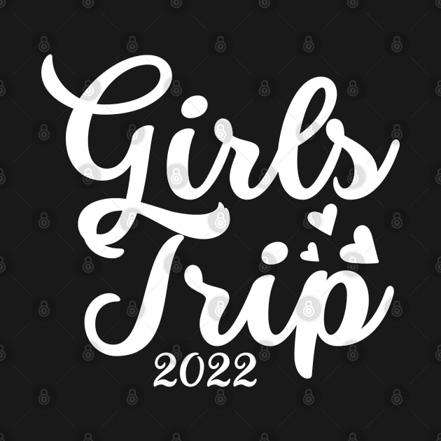 Girls Trip 2022 - Girls Vacation by Arts-lf