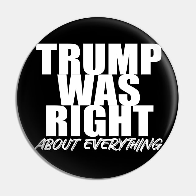 Trump Was Right Maga Pin by GreenGuyTeesStore