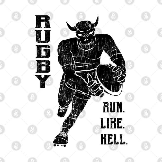 Rugby Run like Hell - Distressed by atomguy