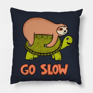 Go slow Pillow