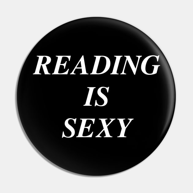 Reading is Sexy Pin by newledesigns