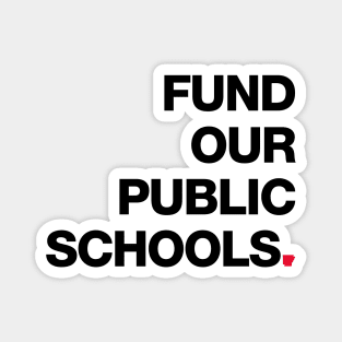 Fund Our Public Schools Magnet