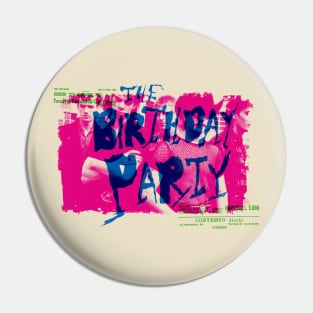 The Birthday Party Pin