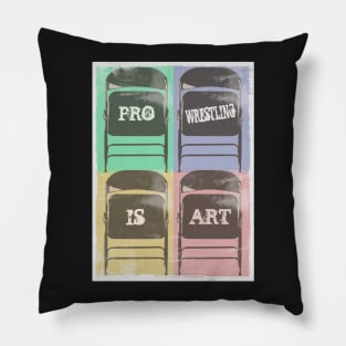 Pro Wrestling is Art (Chairs) Pillow