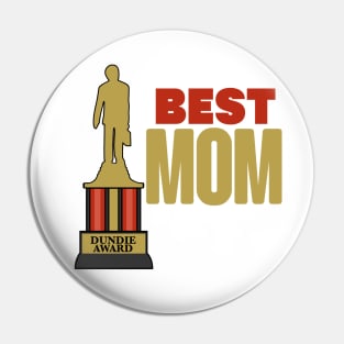 Best Mom Dundie Award Pin