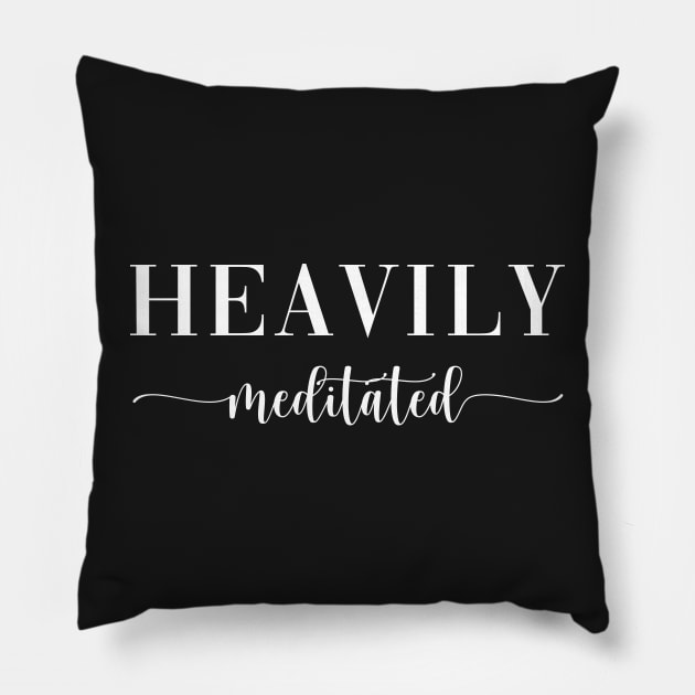 Heavily Meditated Pillow by CityNoir