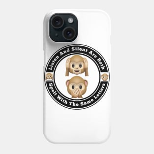 Listen And Silent Use The Same Letters Phone Case