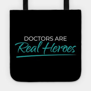 Doctors are Real Heroes Tote