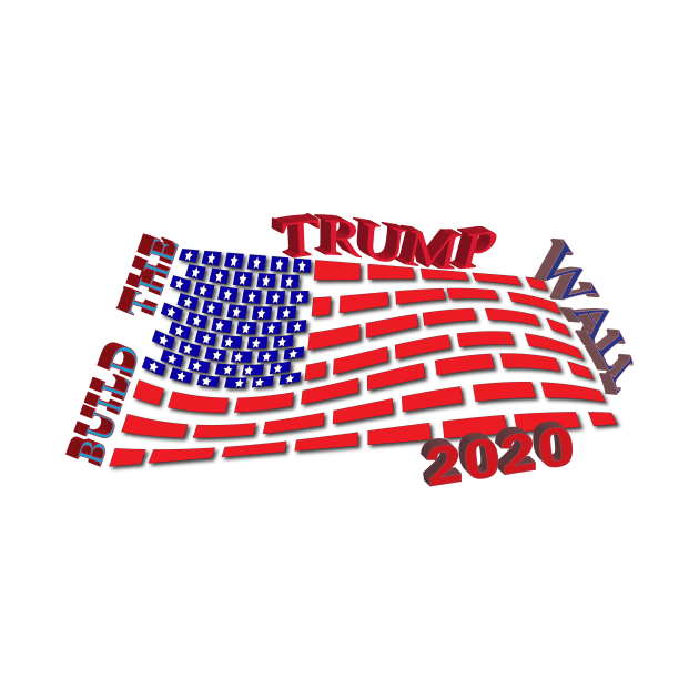 Build the Wall 2020 by CVCSigns