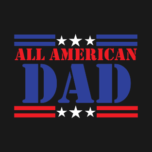 All American Dad T-Shirt