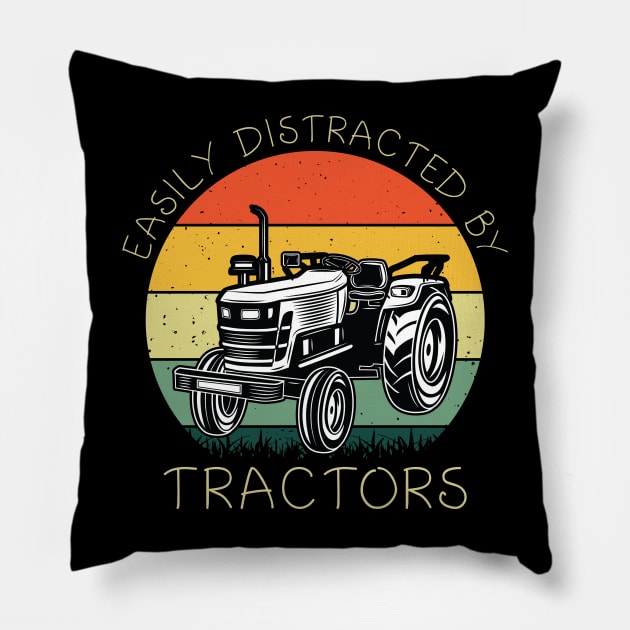 Easily Distracted By Tractors Shirt Tractor Lover Farmer Dad Pillow by Sowrav