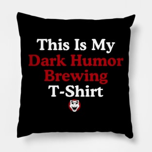 Dark Humor Brothers 2 Pillow