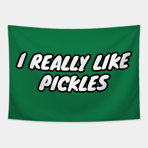 I Really Like Pickles Tapestry by LunaMay