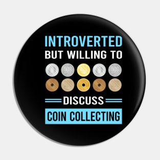 Introverted Coin Collecting Collector Collect Coins Numismatics Pin