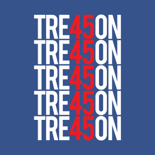 Treason 45 - TRE45ON Stacked T-Shirt