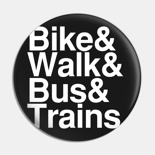 Bike and Walk and Bus and Trains Pin by coolville