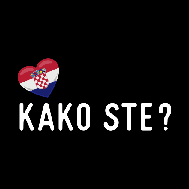 Croatian Kako ste? by SunburstGeo