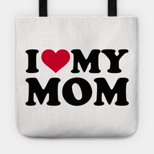 i love my mom Tote