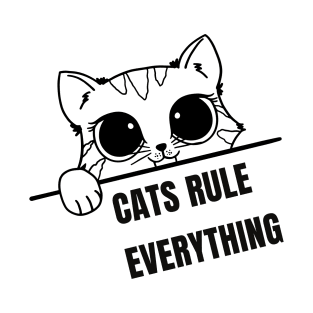 Cats Rule Everything T-Shirt