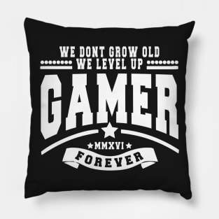 GAMER - WE DON'T GROW OLD WE LEVEL UP Pillow