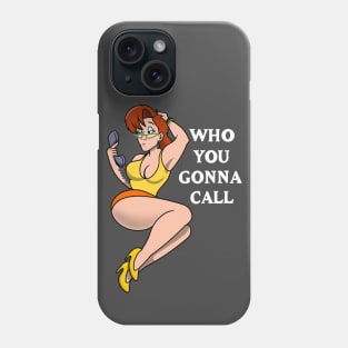 Who You Gonna Call? Phone Case