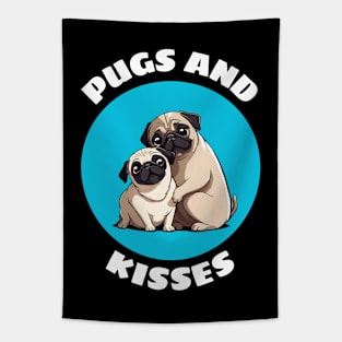 Pugs And Kisses | Pug Pun Tapestry