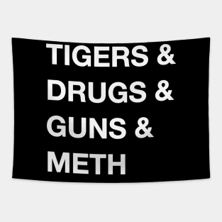 Tigers & Drugs & Guns & Meth Tapestry