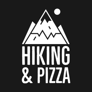 Hiking And Pizza T-Shirt