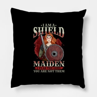 I Am A Shield Maiden - Wiking Warrior Girl Pillow