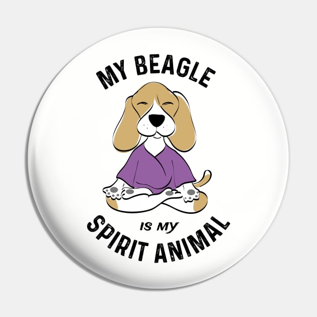 My Beagle Is My Spirit Animal Beagle Lover Gifts Pin by atomguy