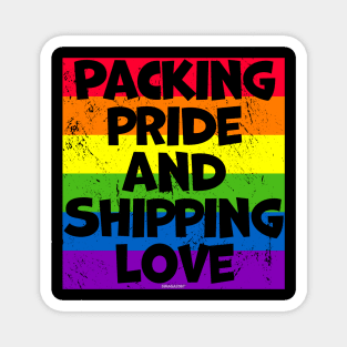 Packing Pride and Shipping Love Magnet