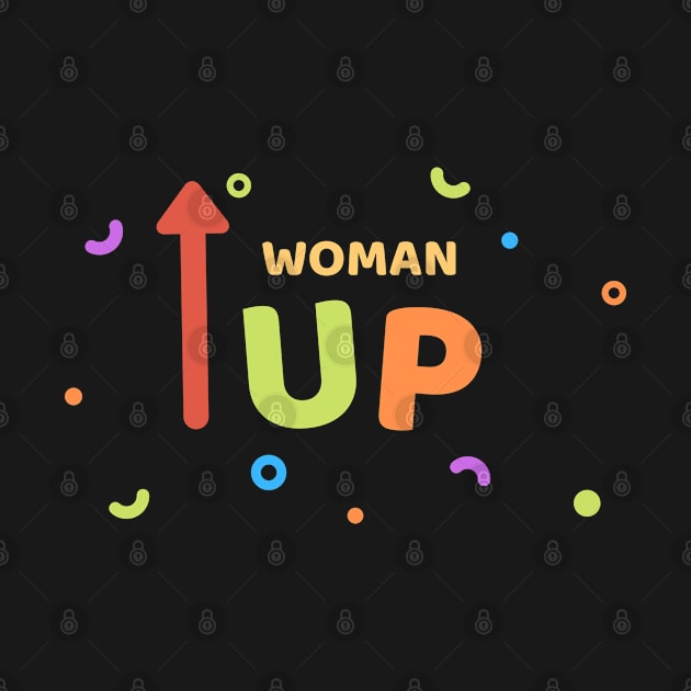 WOMAN UP by Meanwhile Prints