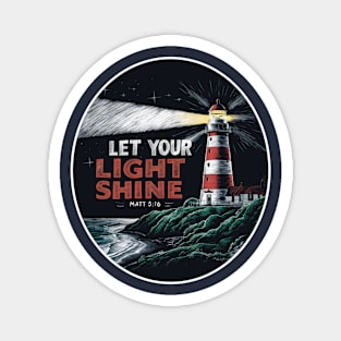 Let Your Light Shine - Lighthouse Magnet