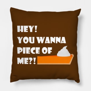 Lispe Pumpkin Pie Hey! You Wanna Piece of Me?! Pillow