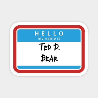 Ted D Bear Magnet